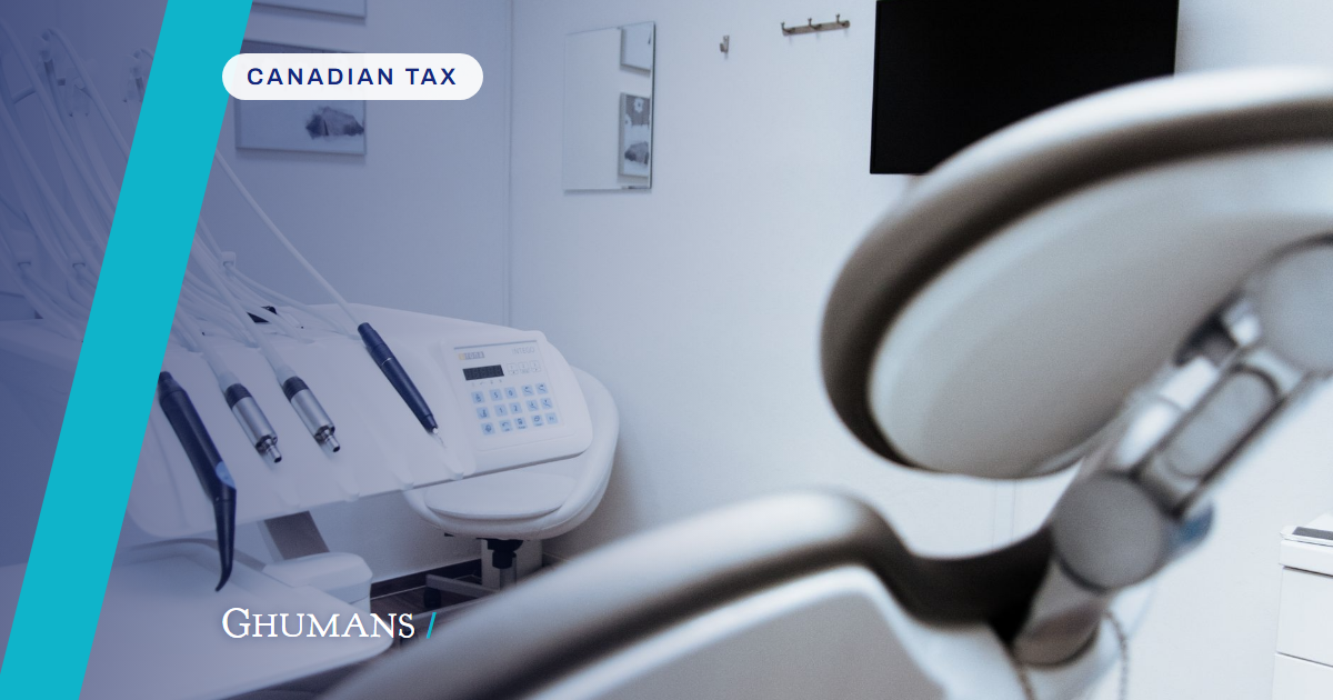 New GST/HST Guidelines for Dentists and Orthodontists | Ghumans