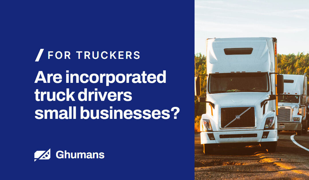 Are Incorporated Truck Drivers Considered Small Businesses in Canada?