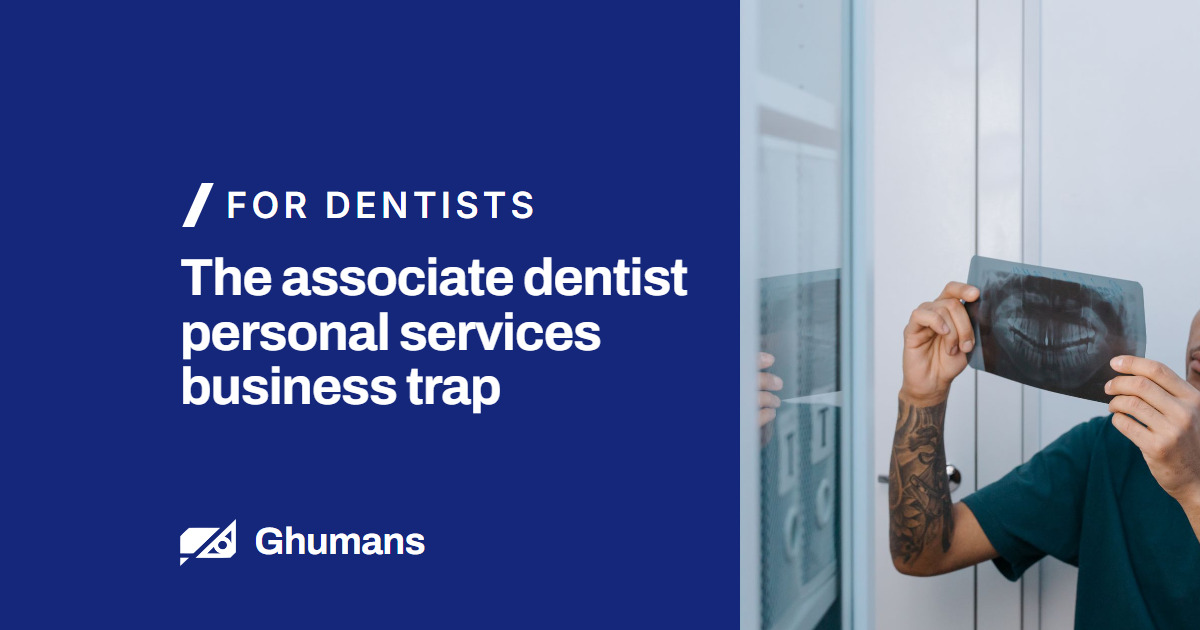 Blog featured image: The associate dentist personal services business trap The associate dentist personal services business trap