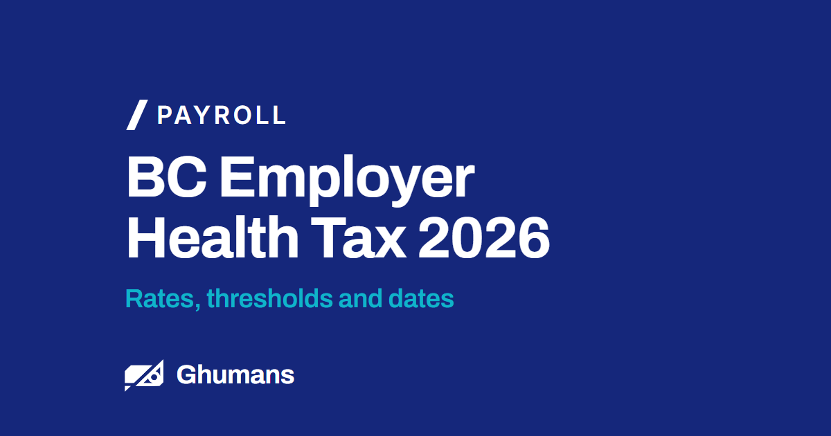 BC Employer Health Tax 2026. Rates, thresholds and dates