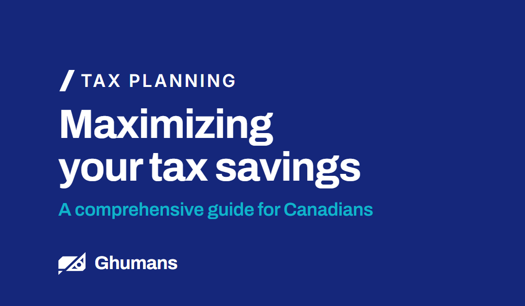 Maximizing Your Tax Savings: A Comprehensive Guide for Canadians
