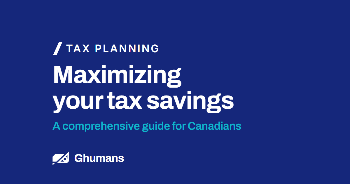 Maximizing your tax savings. A comprehensive guide for Canadians