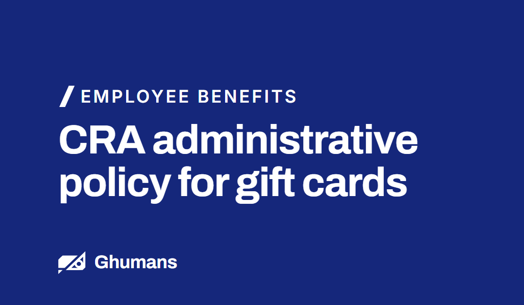 CRA Administrative Policy for Gift Cards