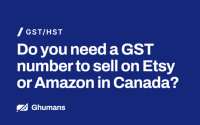Do You Need a GST Number to Sell on Etsy or Amazon in Canada?