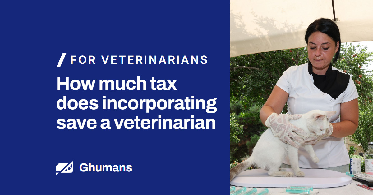How much tax does incorporating save a veterinarian