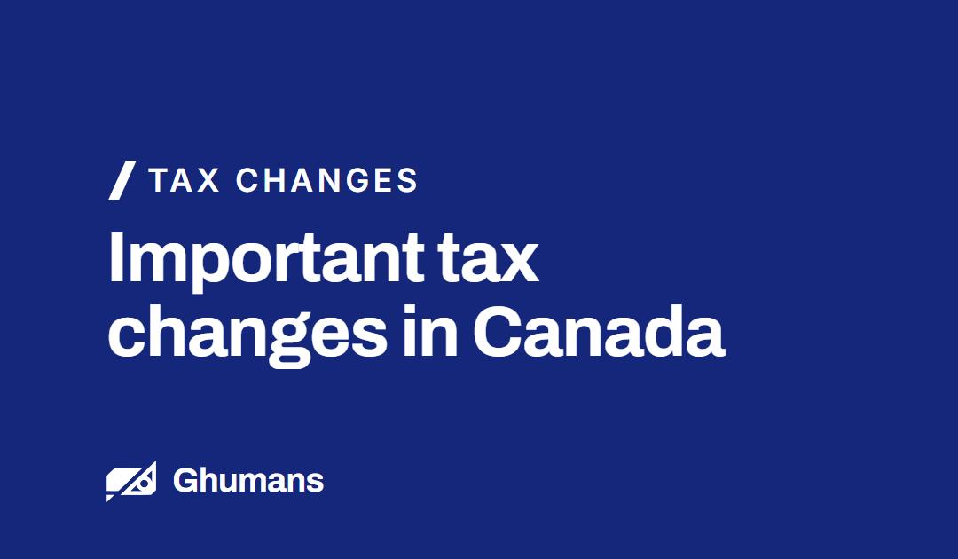 Important Tax Changes in Canada