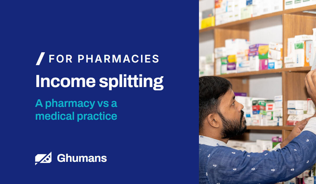 Income splitting: a pharmacy vs a medical practice