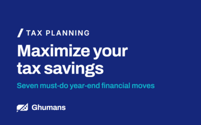 Maximize Your Tax Savings: Seven Must-Do Year-End Financial Moves!
