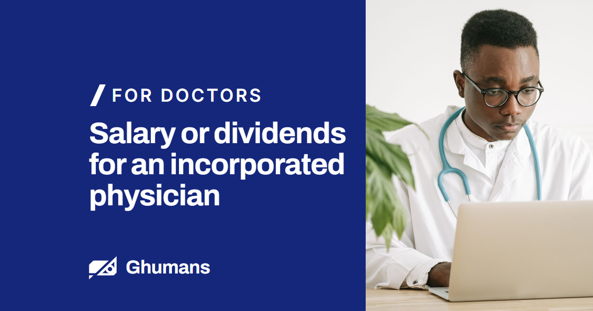 Blog featured image: Salary or dividends for an incorporated physician Salary or dividends for an incorporated physician