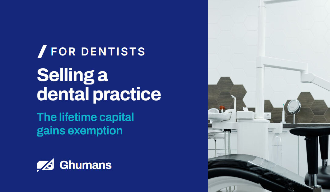 Selling a dental practice: the lifetime capital gains exemption