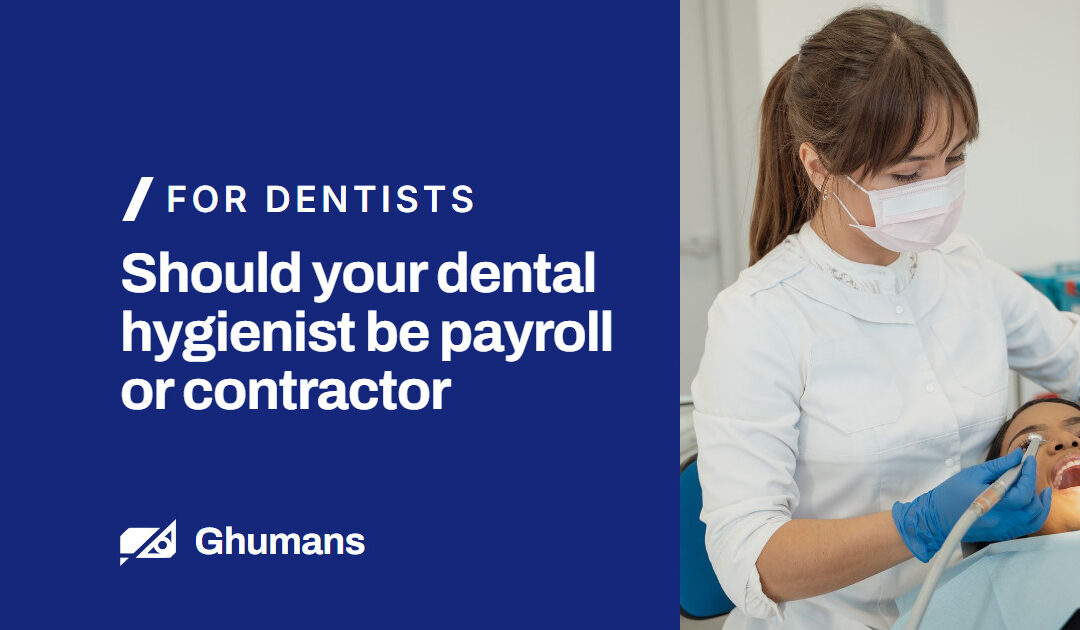 Should your dental hygienist be payroll or contractor