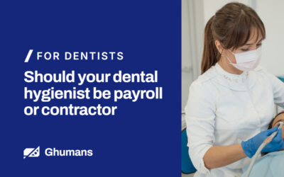 Should your dental hygienist be payroll or contractor