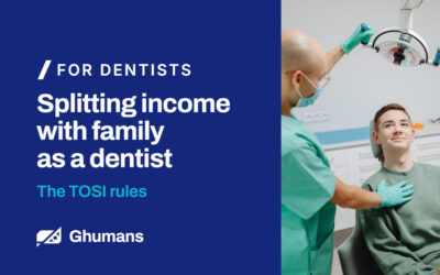 Splitting income with family as a dentist: the TOSI rules