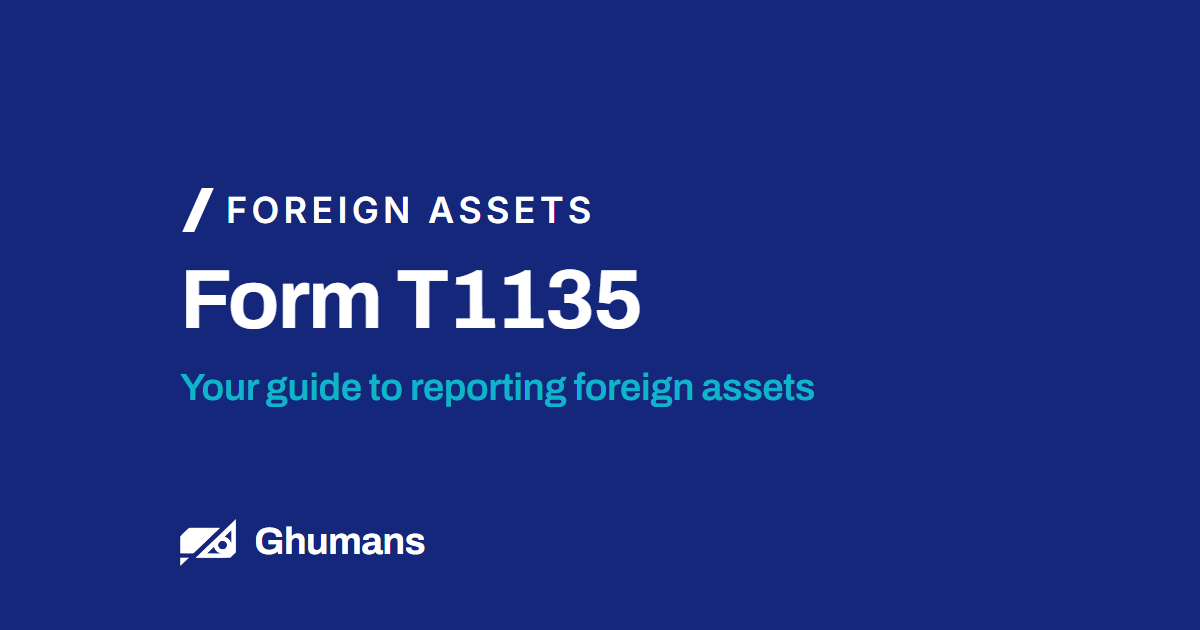 Blog featured image: Form T1135 Form T1135. Your guide to reporting foreign assets