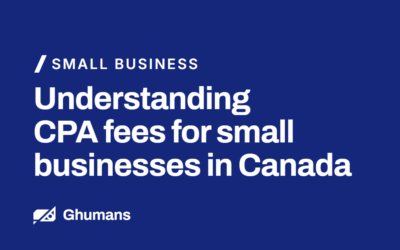 Understanding CPA Fees for Small Businesses in Canada