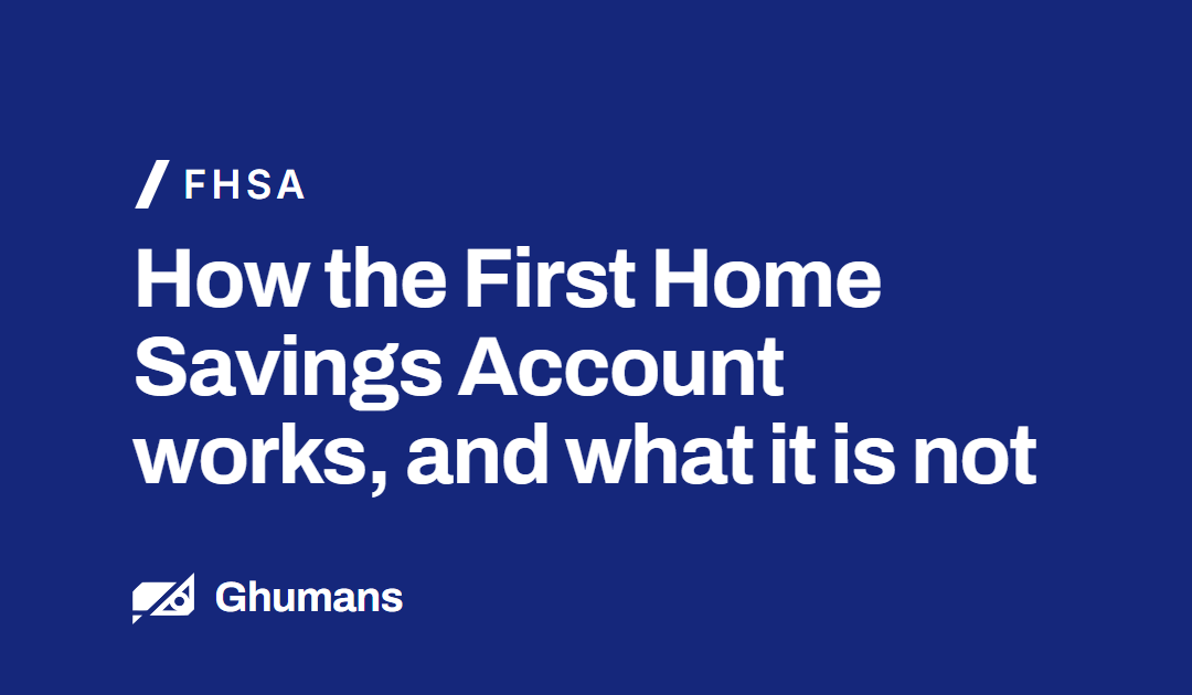 FHSA: How the First Home Savings Account Works, and What It Is Not