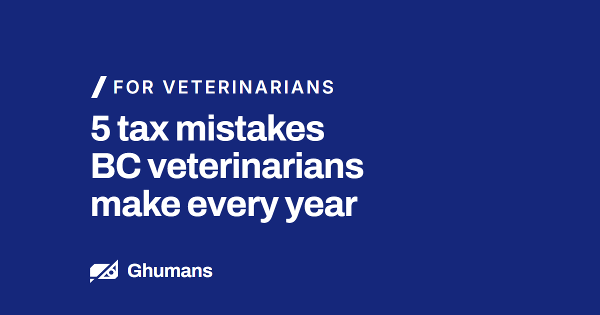 Blog featured image: 5 tax mistakes BC veterinarians make every year 5 tax mistakes BC veterinarians make every year